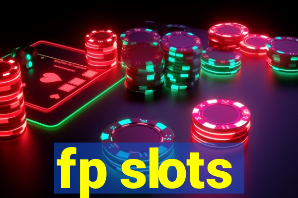 fp slots